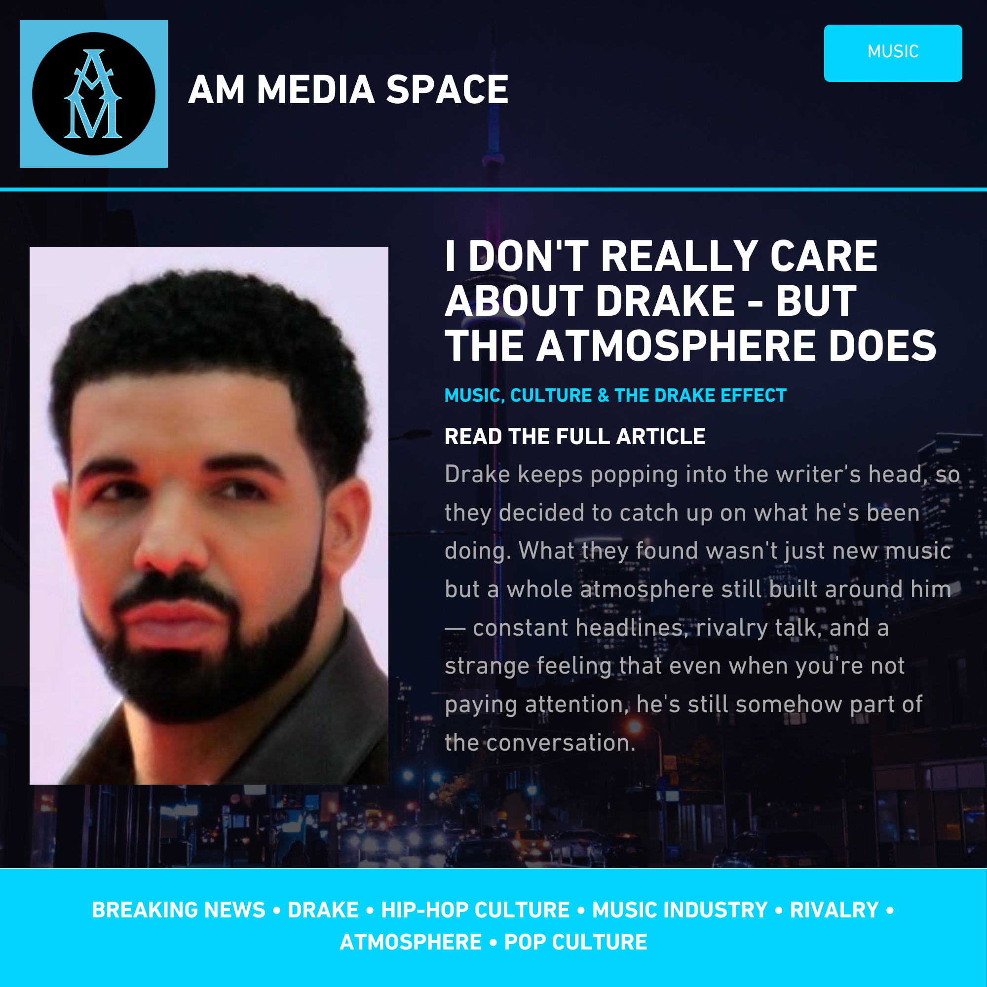 I Don’t Really Care About Drake — But the Atmosphere Around Him Does