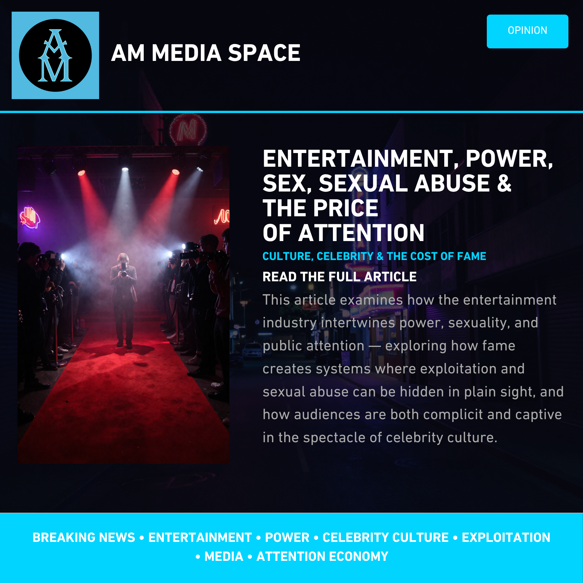 The Entertainment Industry, Sex, Sexual Abuse, Power, and the Pursuit of Attention