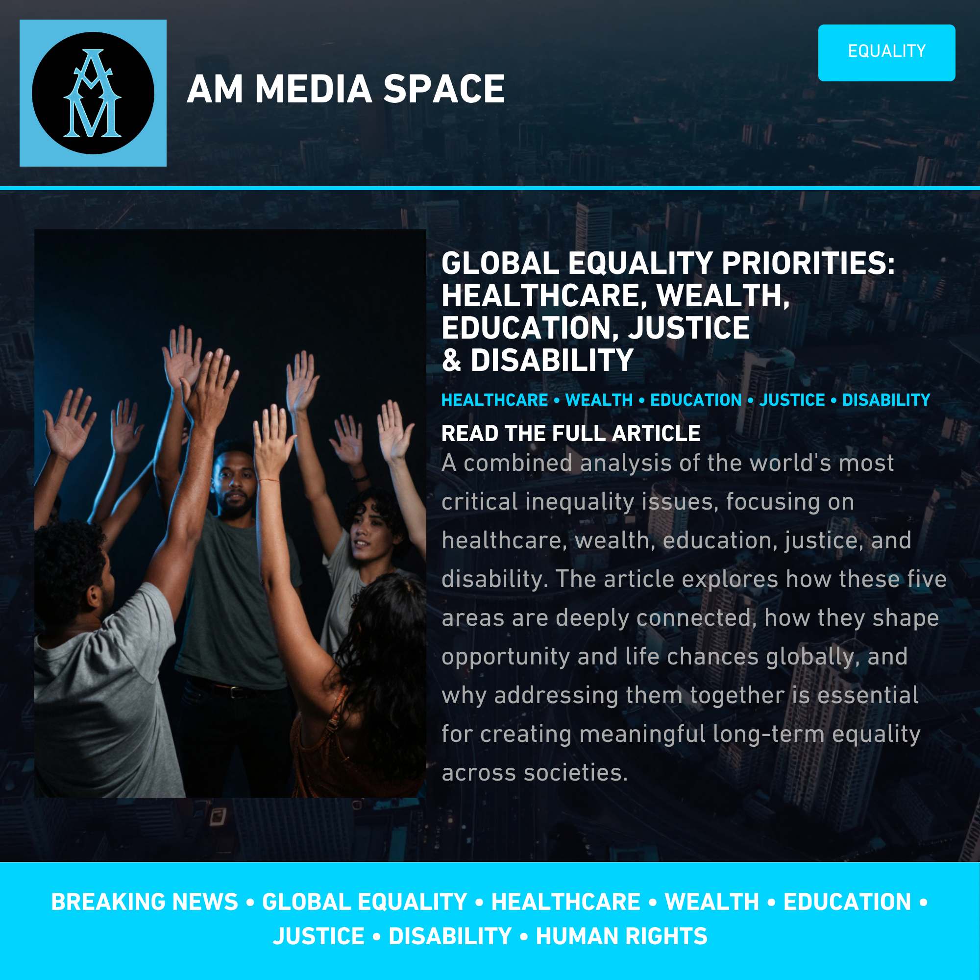 Global Equality Priorities: Healthcare, Wealth, Education, Justice & Disability